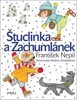 ŠTUCLINKA A ZACHUMLÁNEK - 3. VYDÁNÍ