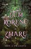 DŮM KOŘENŮ A ZMARU - DŮM SOLI A SMUTKU 2