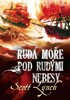 RUDÁ MOŘE POD RUDÝMI NEBESY - LŽI LOCKEHO LAMORY 2.