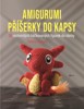 AMIGURUMI PŘÍŠERKY DO KAPSY