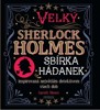 VELKÝ SHERLOCK HOLMES: SBÍRKA HÁDANEK-3.