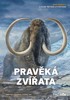 PRAVĚKÁ ZVÍŘATA