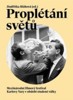 PROPLÉTÁNÍ SVĚTŮ-MEZINÁRODNÍ FILMOVÝ FESTIVAL K.VARY