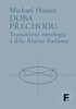 DOBA PŘECHODU - TRANZITNÍ ONTOLOGIE A DÍLO ALAINA BADIOUA