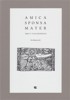 AMICA SPONSA MATER-BIBLE V ČASE REFORMACE