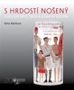 S HRDOSTÍ NOŠENÝ-SOKOLSKÝ KROJ,ÚBOR A SCÉNICKÝ KOSTÝM