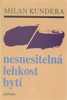 NESNESITELNÁ LEHKOST BYTÍ