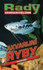 AKVARIJNÍ RYBY-RADY CHOVATELŮM