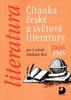 ČÍTANKA LITERATURY PRO 3.ROČNÍK SŠ