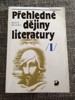 PŘEHLEDNÉ DĚJINY LITERATURY 1