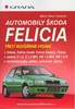 AUTOMOBILY ŠKODA FELICIA (3.ROZŠ.VYD.)