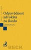 ODPOVĚDNOST ADVOKÁTA ZA ŠKODU