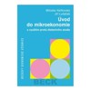 ÚVOD DO MIKROEKONOMIE S VYUŽITÍM PRVKŮ DISTANČÍHO STUDIA