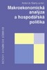 MAKROEKONOMICKÁ ANALÝZA A HOSPODÁŘSKÁ POLITIKA