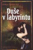 DUŠE V LABYRINTU