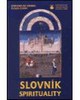 SLOVNÍK SPIRITUALITY