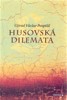 HUSOVSKÁ DILEMATA
