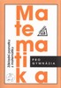 ZÁKLADNÍ POZNATKY Z MATEMATIKY-MATEMATIKA PRO GYMNÁZIA