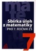 SBÍRKA ÚLOH Z MATEMATIKY PRO 7.ROČNÍK ZŠ