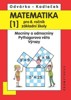 MATEMATIKA PRO 8.ROČ.ZŠ-1.DÍL UČEBNICE-MOCNINY A ODMOCNINY