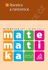 MATEMATIKA PRO SŠ -ROVNICE A NEROVNICE