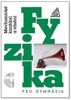 MECHANICKÉ KMITÁNÍ A VLNĚNÍ-FYZIKA PRO GYMNÁZIA