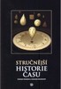 STRUČNĚJŠÍ HISTORIE ČASU