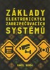 ZÁKLADY ELEKTRONICKÝCH ZABEZPEČOVACÍCH SYSTÉMŮ