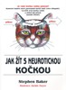 JAK ŽÍT S NEUROTICKOU KOČKOU