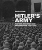 HITLEROVA ARMÁDA 1939-1945 -VOJÁCI, VÝZBROJ A ORGANIZACE