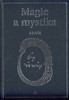 MAGIE A MYSTIKA