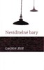 NEVIDITELNÉ BARY