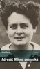 ADRESÁT MILENA JESENSKÁ
