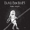 BLACK BOX BLUES