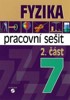 FYZIKA 7 - 2.ČÁST PRACOVNÍ SEŠIT PRO PRAKTICKÉ ZŠ
