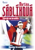 MARTINA SÁBLÍKOVÁ-ZÁZRAK NA BRUSLÍCH