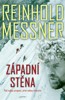ZÁPADNÍ STĚNA-POD SEBOU PROPAST,PŘED SEBOU VÍTĚZSTVÍ