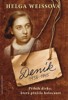 DENÍK 1938-1945 -PŘÍBĚH DÍVKY,KTERÁ PŘEŽILA HOLOCAUST
