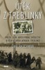 ÚTĚK Z TREBLINKY / 2. VYDÁNÍ