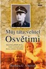 MŮJ TÁTA, VELITEL OSVĚTIMI