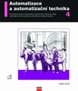 AUTOMATIZACE A AUTOMATIZAČNÍ TECHNIKA 4