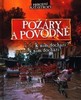 POŽÁRY A POVODNĚ-PŘÍRODNÍ KATASTROFY