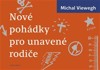 NOVÉ POHÁDKY PRO UNAVENÉ RODIČE