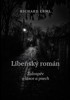 LIBEŇSKÝ ROMÁN - ŽALOZPĚV O LÁSCE A PSECH