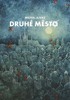DRUHÉ MĚSTO