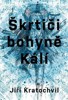 ŠKRTIČI BOHYNĚ KÁLÍ