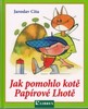 JAK POMOHLO KOTĚ PAPÍROVÉ LHOTĚ
