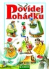 POVÍDEJ POHÁDKU
