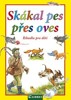 SKÁKAL PES PŘES OVES - ŘÍKADLA PRO DĚTI