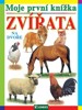 MOJE PRVNÍ KNÍŽKA-ZVÍŘATA Z CELÉHO SVĚTA